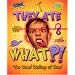 They Ate What?!  The Weird History of Food (Weird History)