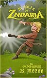 Scrolls of Zndaria: The Golden Wizard (A magical adventure for children ages 9-12 and teens)