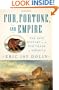 Fur, Fortune, and Empire: The Epic History of the Fur Trade in America