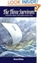 The Three Survivors: Adventure Begins With a Giant Storm in 1832