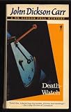 Death-Watch (A Dr. Gideon Fell Mystery)