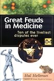 Great Feuds in Medicine
