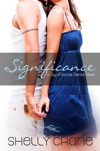Significance (A Significance Novel) by Shelly Crane