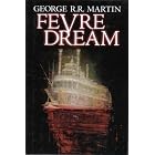 FEVRE DREAM by MARTIN GEORGE R. R.