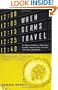 When Germs Travel: Six Major Epidemics That Have Invaded America and the Fears They Have Unleashed
