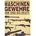 GEWEHRE UND MILIT�R GEWEHRE