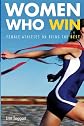 Women Who Win: Women Athletes on Being the Best