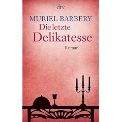 Die letzte Delikatesse: Roman