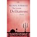 Die letzte Delikatesse: Roman