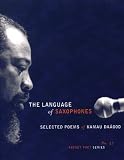 The Language of Saxophones : Selected Poems of Kamau Daáood