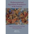 Mathematical and Algorithmic Foundations of the Internet (Chapman and Hall CRC Applied...