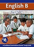 English B for CSEC CXC A Caribbean Examinations Council Study Guide