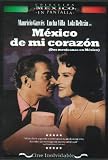 Mexico de Mi Corazon [NTSC/Region 1 and 4 dvd. Import - Latin America] Mauricio Garces, Lucha Villa, Lola Beltran
