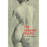 The Human Figure (Dover Anatomy for Artists) ~ John H. Vanderpoel