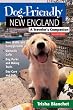 Dog-Friendly New England: A Traveler's Companion (Second Edition)  (Dog-Friendly Series)