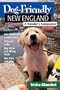 Dog-Friendly New England: A Traveler's Companion (Second Edition)  (Dog-Friendly Series)