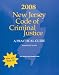 Book 2008 New Jersey Code of Criminal Justice: A Practical Guide