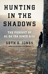 Hunting in the Shadows: The Pursuit of al Qa'ida since 9/11
