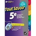 Toutes les mati�res 5e - Tout savoir: Ouvrage de r�vision et d'entra�nement