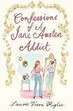 Confessions of a Jane Austen Addict