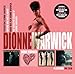 Presenting Dionne Warwick / Anyone Who Had a Heart / Make Way for Dionne Warwick / The Sensitive Sound of Dionne Warwick