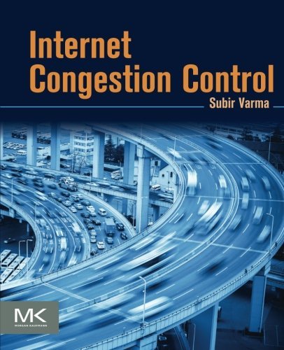 Internet Congestion Control, by Subir Varma