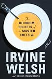 The Bedroom Secrets of the Master Chefs