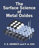 The Surface Science of Metal Oxides