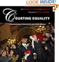 Courting Equality: A Documentary History of America's First Legal Same-Sex Marriages