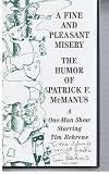 A Fine and Pleasant Misery - The Humor of Patrick F. Mcmanus - A One Man Show Starring Tim Behrens