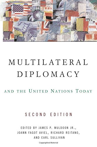 Multilateral Diplomacy and the United Nations Today