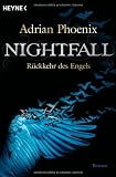 Produkt-Bild: Nightfall - R&uuml;ckkehr des Engels: Roman