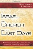 Israel, the Church, and the Last Days