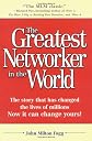 The Greatest Networker in the World