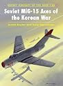 Aircraft of the Aces 82: Soviet MiG-15 Aces of the Korean War (Aircraft of the Aces)