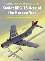 Aircraft of the Aces 82: Soviet MiG-15 Aces of the Korean War (Aircraft of the Aces)