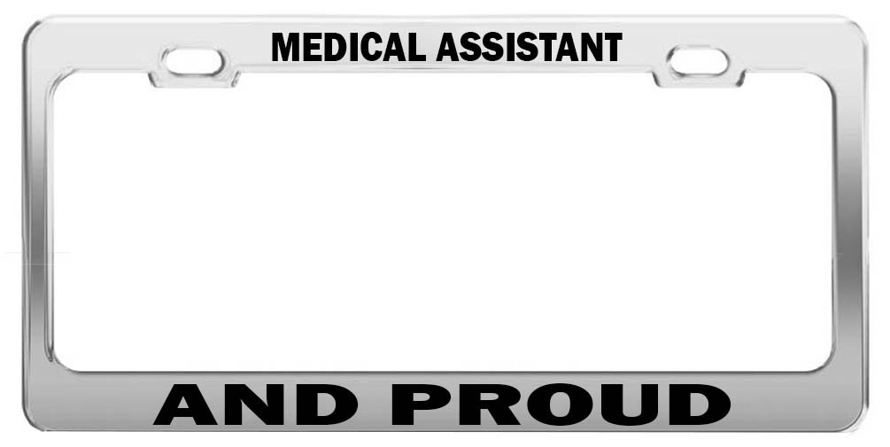 Amazon.com: MEDICAL ASSISTANT AND PROUD Tag License Plate Frame ...