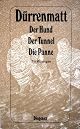 Der Hund/Der Tunnel/Die Panne