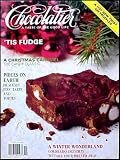 Chocolatier Magazine December 1993 Fudge, Pies, Tarts, Tortes, Truffles, Colorado Desserts