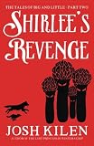 Shirlee's Revenge! (The Tales of Big and Little) (Volume 2)