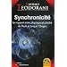 Synchronicit� - Le rapport entre physique et psych� de Pauli et Jung � Chopra