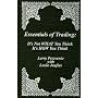 Essentials of Trading: It's Not WHAT You Think, It's HOW You Think