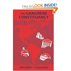 The Gangrene Constituancy by Michael J. Gleason