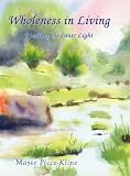Wholeness in Living: Kindling the Inner Light