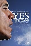 Yes we can? : white racial framing and the 2008 presidential campaign