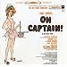 Oh Captain! (1958 Original Broadway Cast)