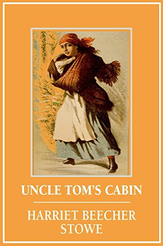 Uncle Tom's Cabin