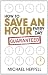 How to Save an Hour Every Day
