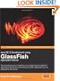Java EE 5 Development using GlassFish Application Server: The complete guide to installing and configuring the GlassFish Application Server and ... 5 applications to be deployed to this server
