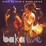 Baka Live